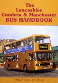 The Lancashire, Cumbria & Manchester Bus Handbook [2002] by MARTIN, Stuart & JONES, Malcolm (eds.) 